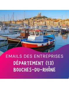 Fichier emails entreprises 13 Bouches du Rhône pour prospections emailing BtoB.