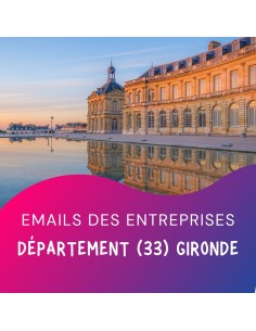 Fichier emails entreprises 33 Gironde pour campagnes de prospection clients par emailing BtoB.